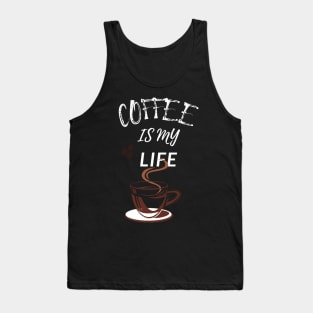 Coffee Is My Life Tank Top